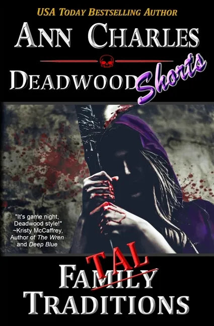 Fatal Traditions: A Short Story from the Deadwood Humorous Mystery Series - Paperback