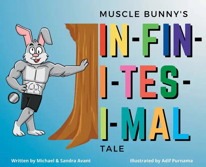 Muscle Bunny's Infinitesimal Tale - Hardcover