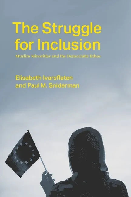 The Struggle for Inclusion: Muslim Minorities and the Democratic Ethos - Hardcover