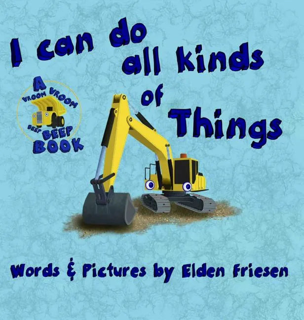 I can do all kinds of things - Hardcover
