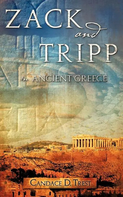 Zack and Tripp in Ancient Greece - Paperback