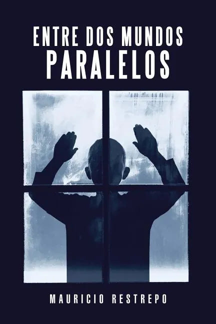 Entre Dos Mundos Paralelos - Paperback
