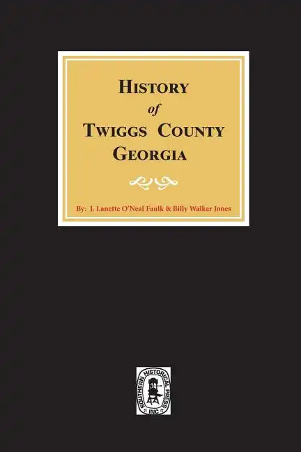 History of Twiggs County, Georgia - Paperback