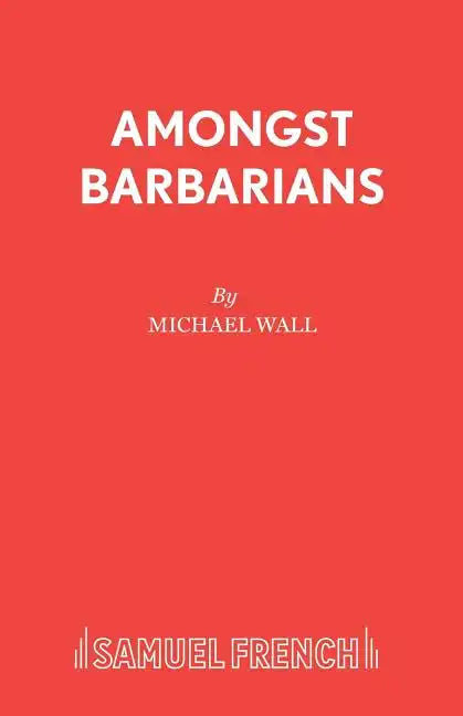 Amongst Barbarians - Paperback