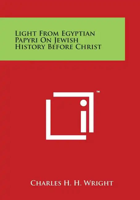 Light from Egyptian Papyri on Jewish History Before Christ - Paperback
