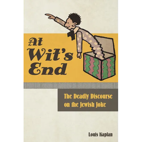 At Wit's End: The Deadly Discourse on the Jewish Joke - Paperback