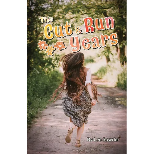 The Cut and Run Years - Paperback