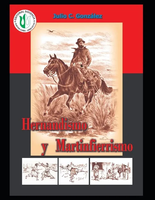 Hernandismo y Martinfierrismo.: Geopolítica del 