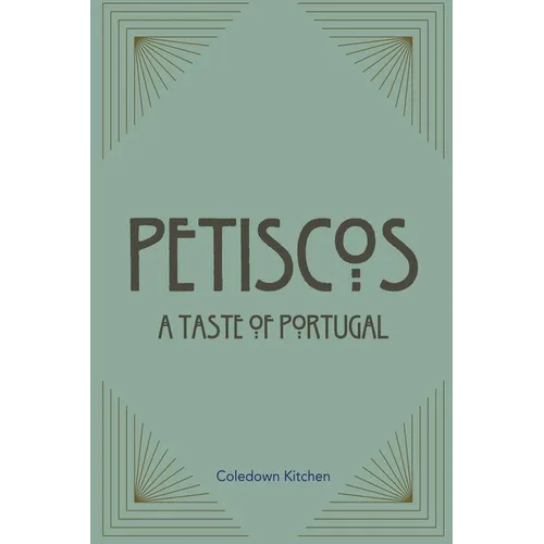 Petiscos: A Taste of Portugal - Paperback