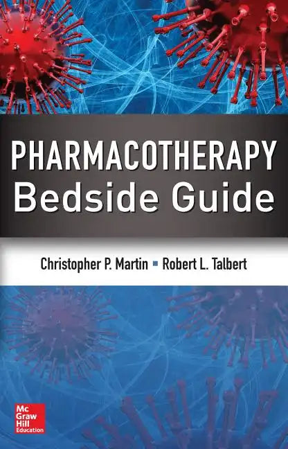Pharmacotherapy Bedside Guide - Paperback