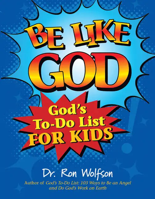 Be Like God: God's To-Do List for Kids - Paperback