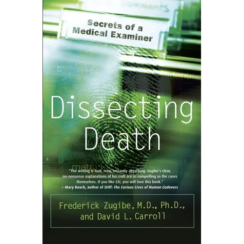 Dissecting Death: Secrets of a Medical Examiner - Paperback