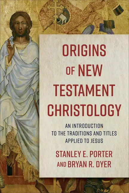 Origins of New Testament Christology - Hardcover