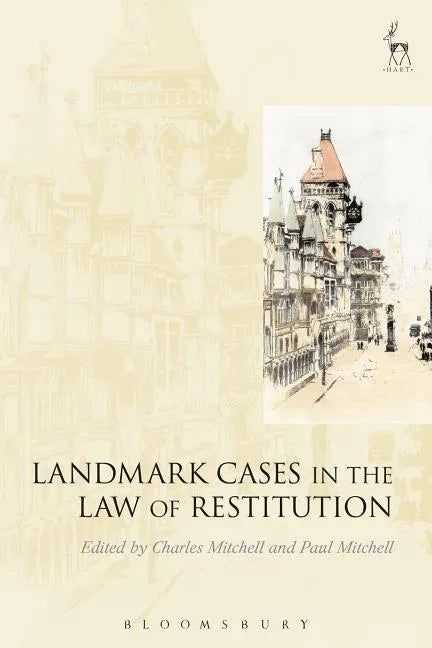 Landmark Cases in the Law of Restitution - Paperback