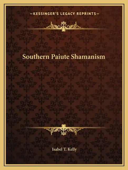 Southern Paiute Shamanism - Paperback