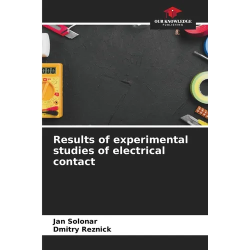 Results of experimental studies of electrical contact - Paperback