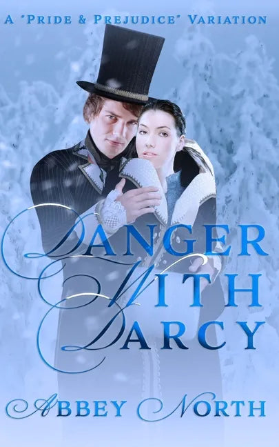 Danger With Darcy: A Pride & Prejudice Variation - Paperback