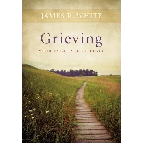 Grieving: Your Path Back to Peace - Paperback