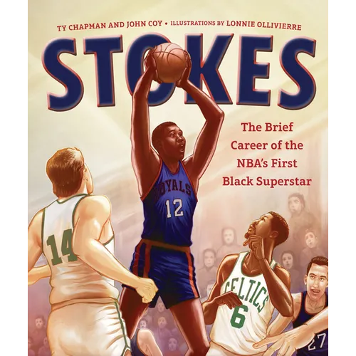 Stokes: The Brief Career of the Nba's First Black Superstar - Hardcover
