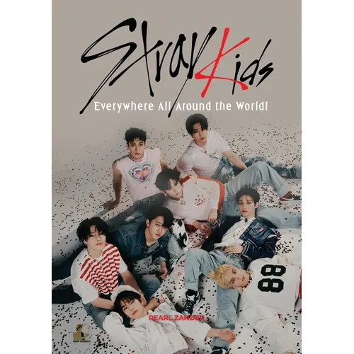 Stray Kids: Everywhere All Around the World - Paperback