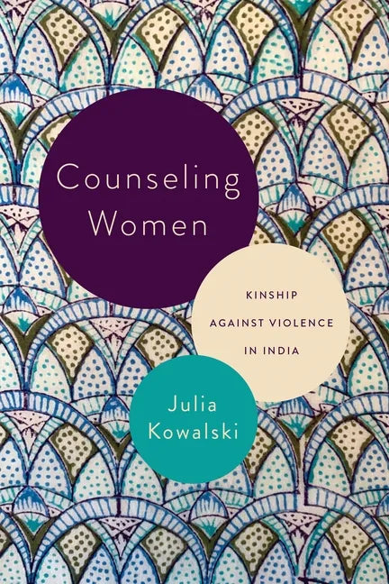 Counseling Women: Kinship Against Violence in India - Paperback
