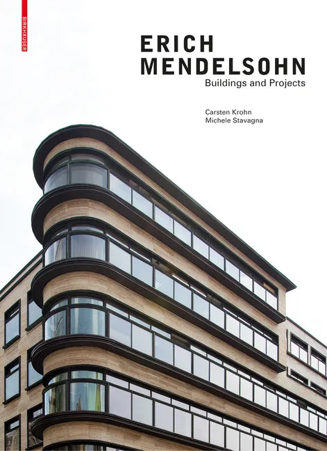 Erich Mendelsohn: Buildings and Projects - Hardcover