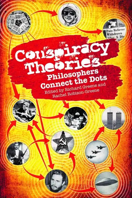 Conspiracy Theories: Philosophers Connect the Dots - Paperback