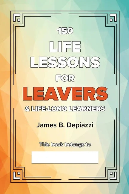 150 Life Lessons for Leavers - Paperback