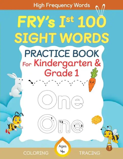 Fry's First 100 Sight Words Practice Book For Kindergarten and Grade 1 Kids, Dot to Dot Tracing, Coloring words, Flash Cards, Ages 4 -6 - Paperback