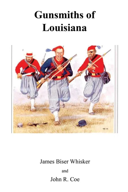 Gunsmiths of Louisiana - Paperback