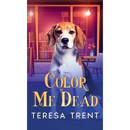 Color Me Dead - Hardcover