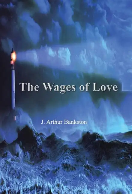 The Wages of Love - Hardcover