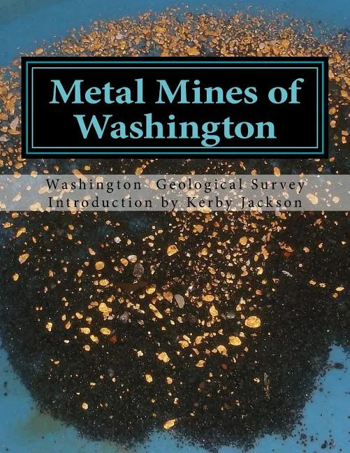 Metal Mines of Washington - Paperback