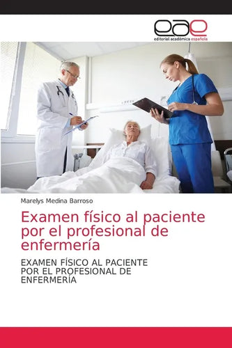 Examen físico al paciente por el profesional de enfermería - Paperback