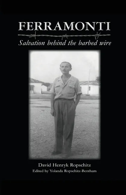 Ferramonti: Salvation behind the barbed wire - Paperback
