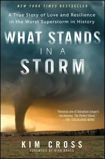 What Stands in a Storm: A True Story of Love and Resilience in the Worst Superstorm in History - Paperback
