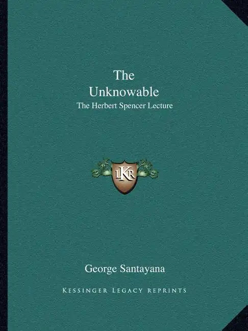 The Unknowable: The Herbert Spencer Lecture - Paperback