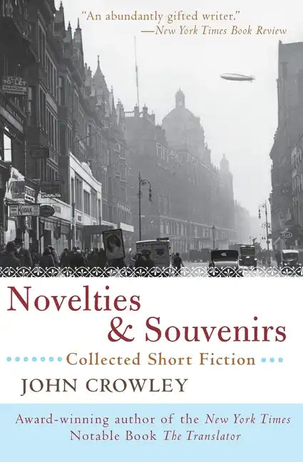 Novelties & Souvenirs: Collected Short Fiction - Paperback