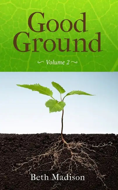 Good Ground: Volume 2 - Paperback