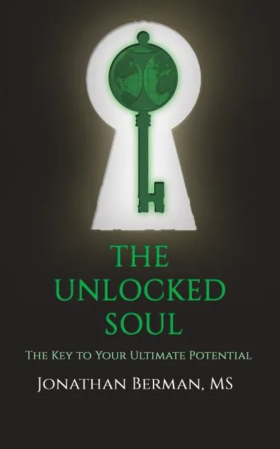 The Unlocked Soul - Paperback