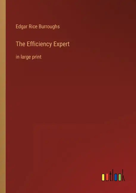 The Efficiency Expert: in large print - Paperback