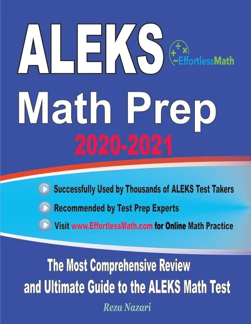 ALEKS Math Prep 2020-2021: The Most Comprehensive Review and Ultimate Guide to the ALEKS Math Test - Paperback