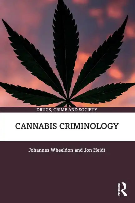 Cannabis Criminology - Paperback