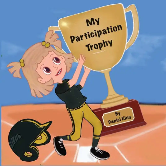 My Participation Trophy - Paperback