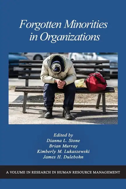 Forgotten Minorities in Organizations - Paperback