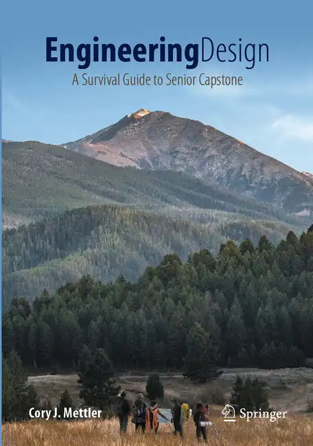 Engineering Design: A Survival Guide to Senior Capstone - Hardcover
