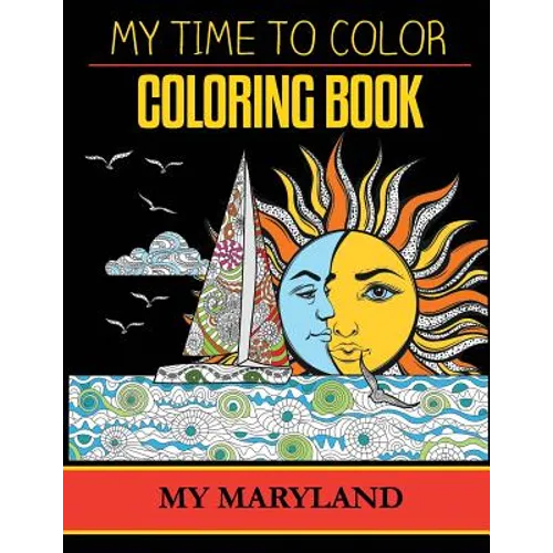 My Maryland Adult Coloring Book by My Time To Color - Paperback