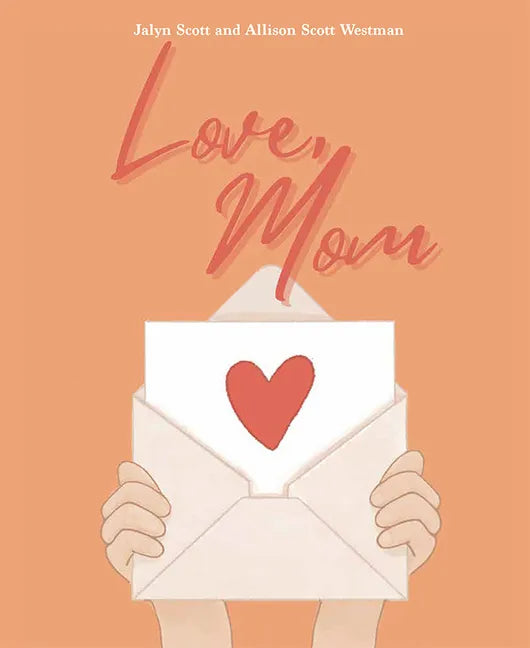 Love, Mom - Hardcover
