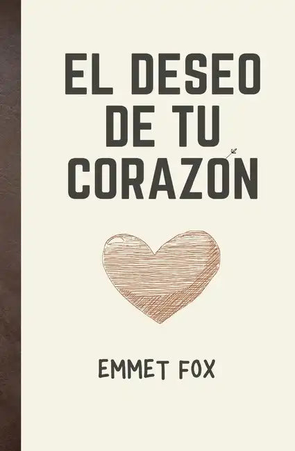 El deseo de tu corazón - Paperback