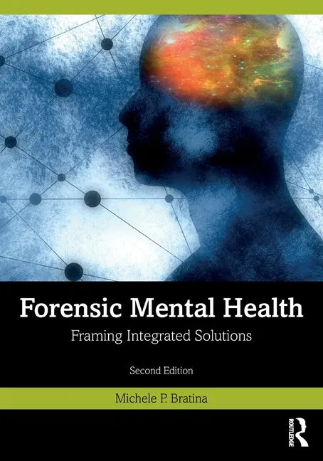 Forensic Mental Health: Framing Integrated Solutions - Paperback